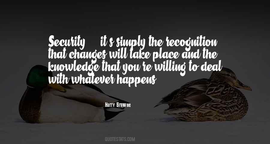 Changes Will Take Place Quotes #1798705