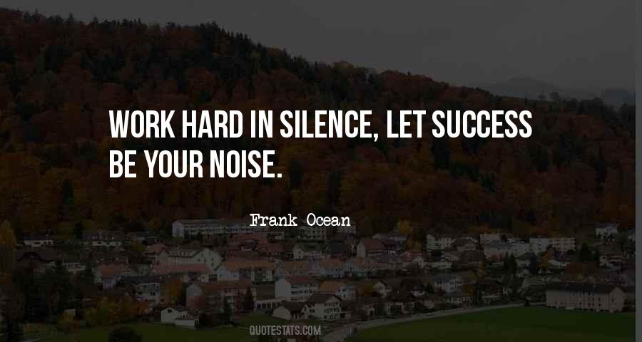 Silence Work Quotes #1403041