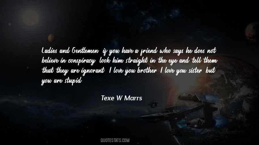 Conspiracy Of Love Quotes #1484502