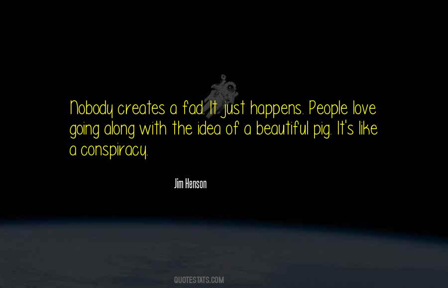 Conspiracy Of Love Quotes #1560003