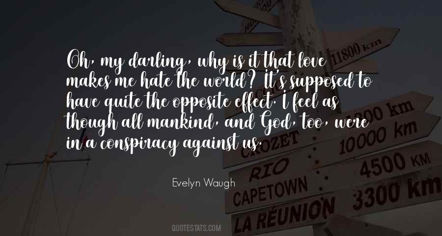 Conspiracy Of Love Quotes #487498