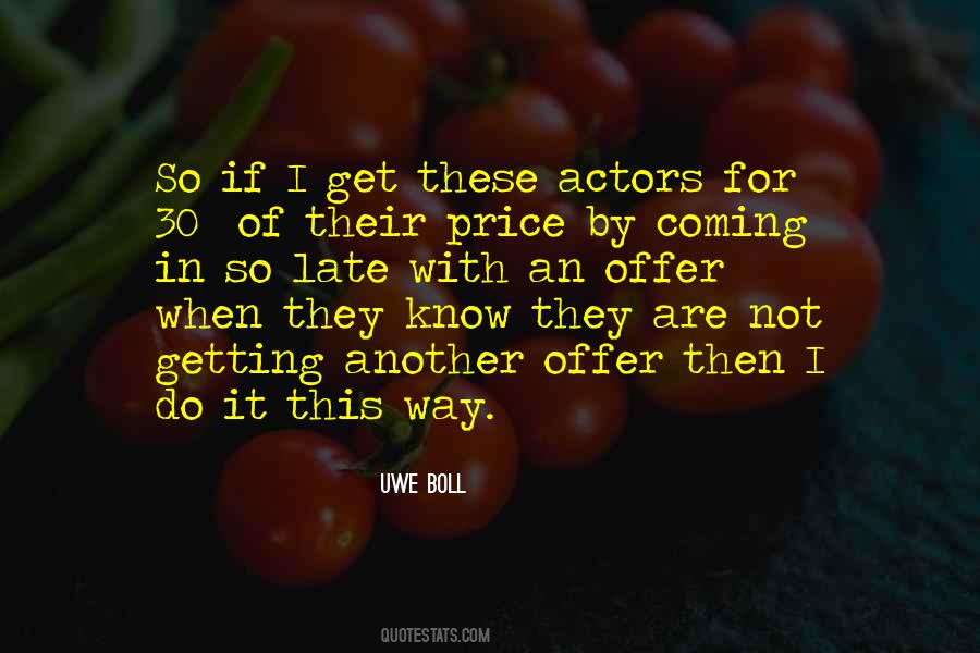 Not Late Quotes #1035943
