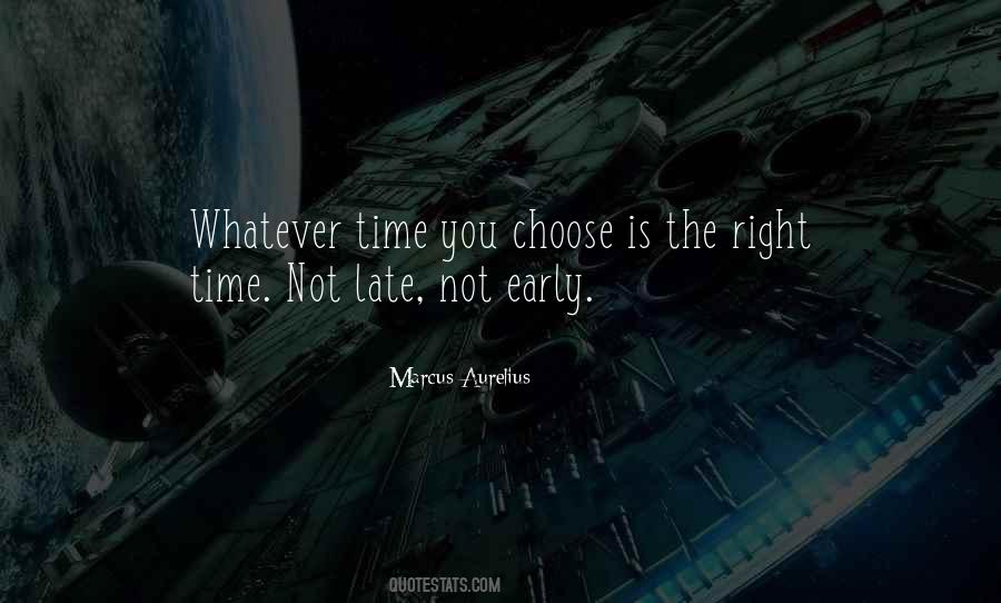 Not Late Quotes #1847742