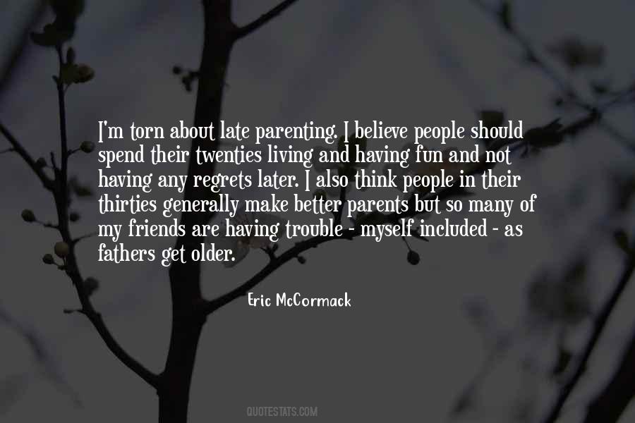 Not Late Quotes #223148