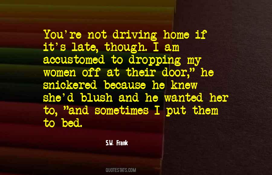 Not Late Quotes #951725