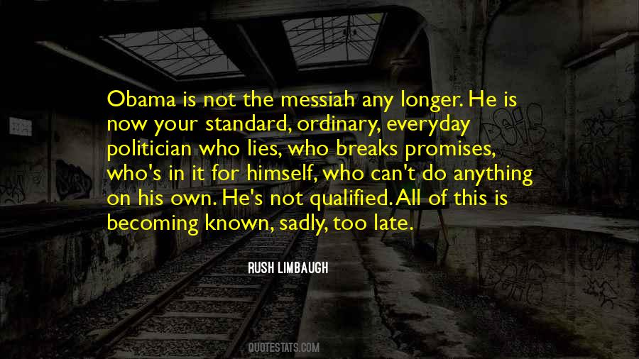 Not Late Quotes #953109