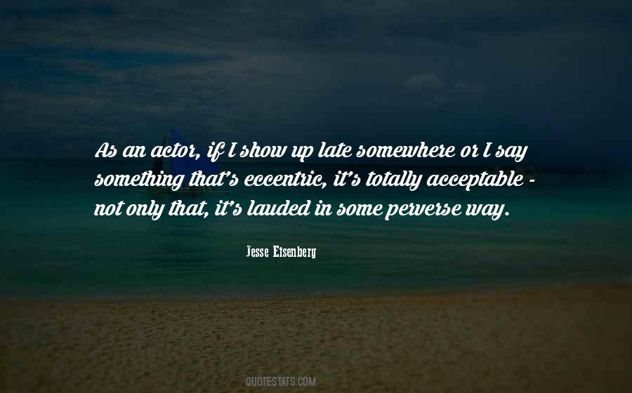 Not Late Quotes #961480
