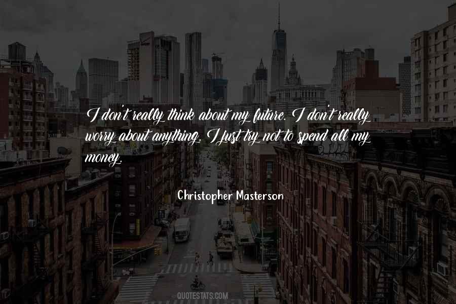 Try Not To Worry Quotes #678300