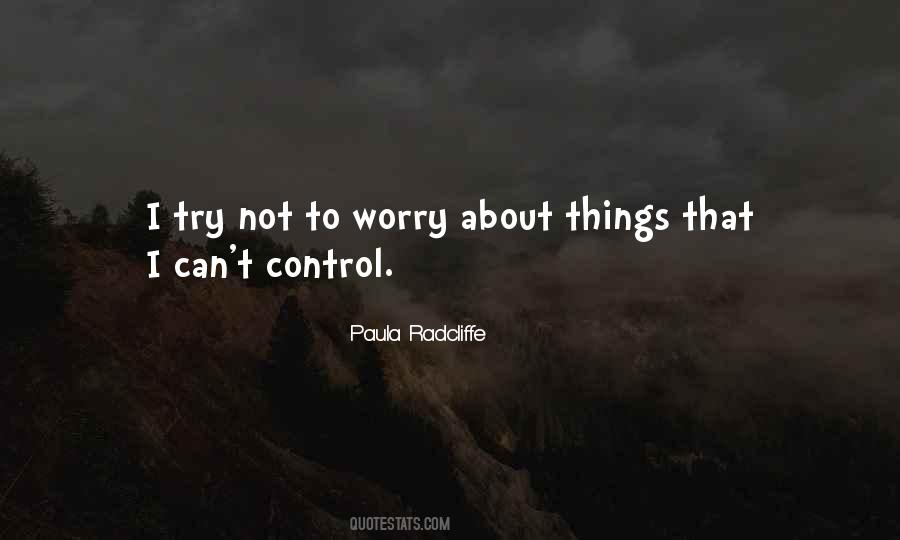 Try Not To Worry Quotes #885222