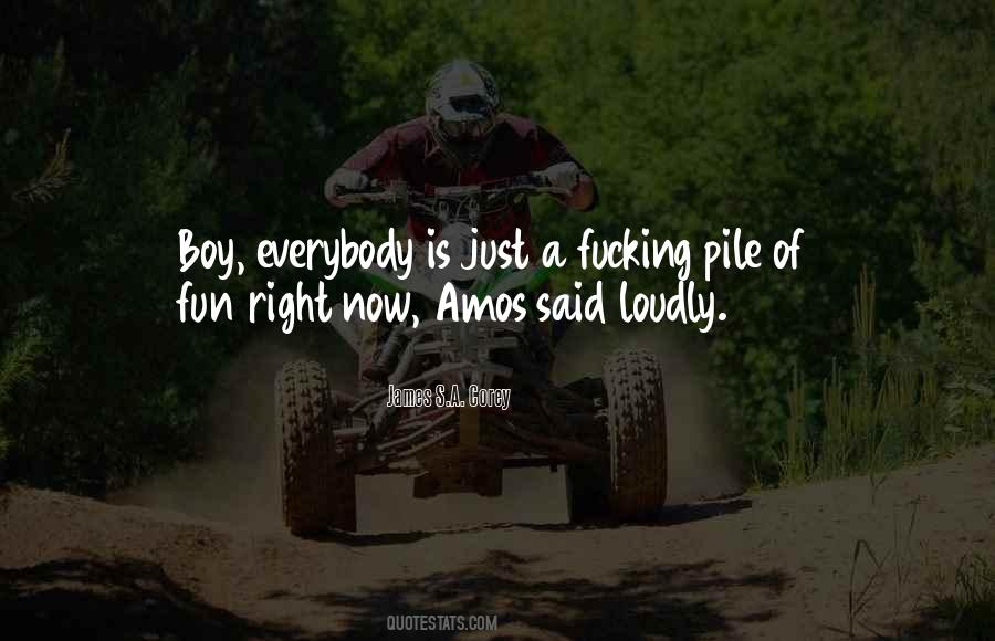 Fun Boy Quotes #1763616