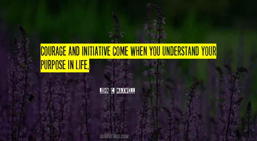 When You Understand Life Quotes #1100479