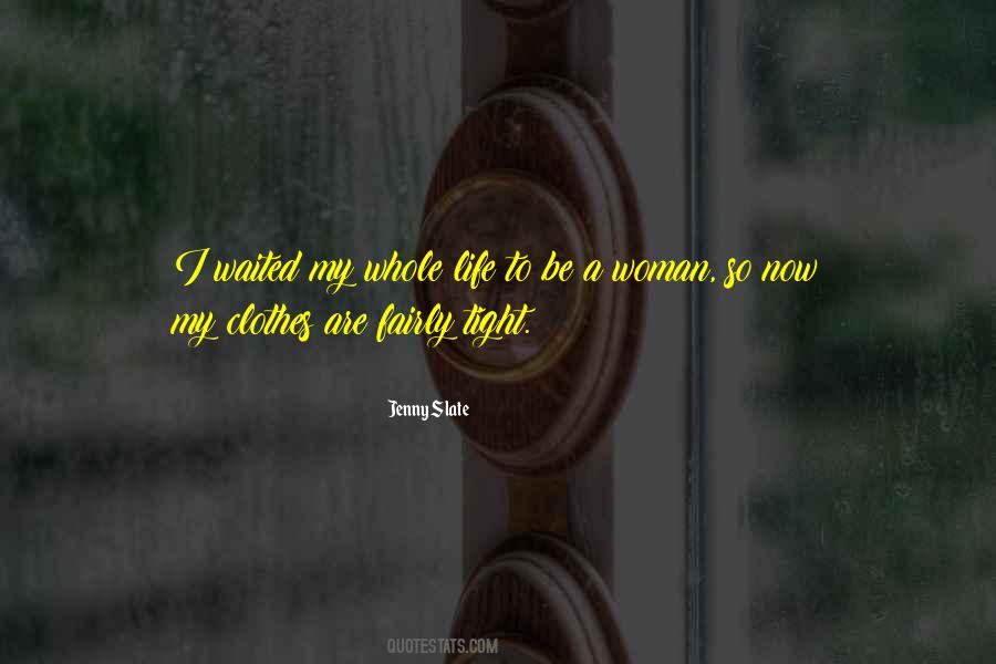 Woman Life Quotes #428541