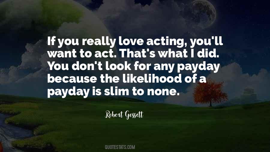 Love Is Acting Quotes #1334502