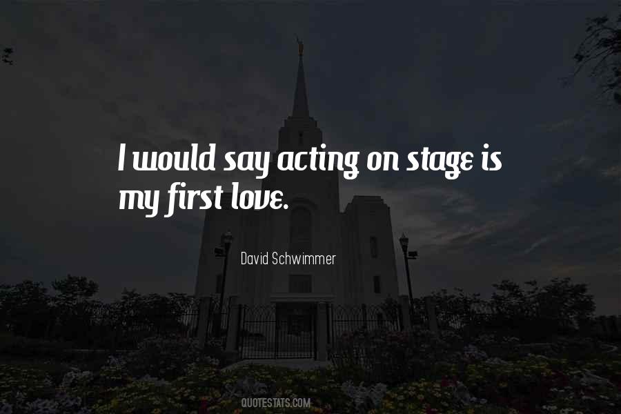 Love Is Acting Quotes #1455476