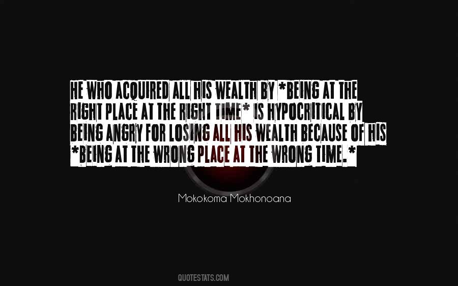 Being At The Right Place At The Right Time Quotes #1268082