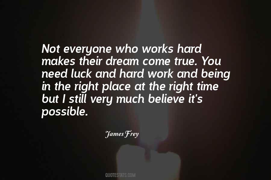 Being At The Right Place At The Right Time Quotes #1401010