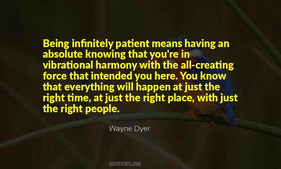 Being At The Right Place At The Right Time Quotes #1796625
