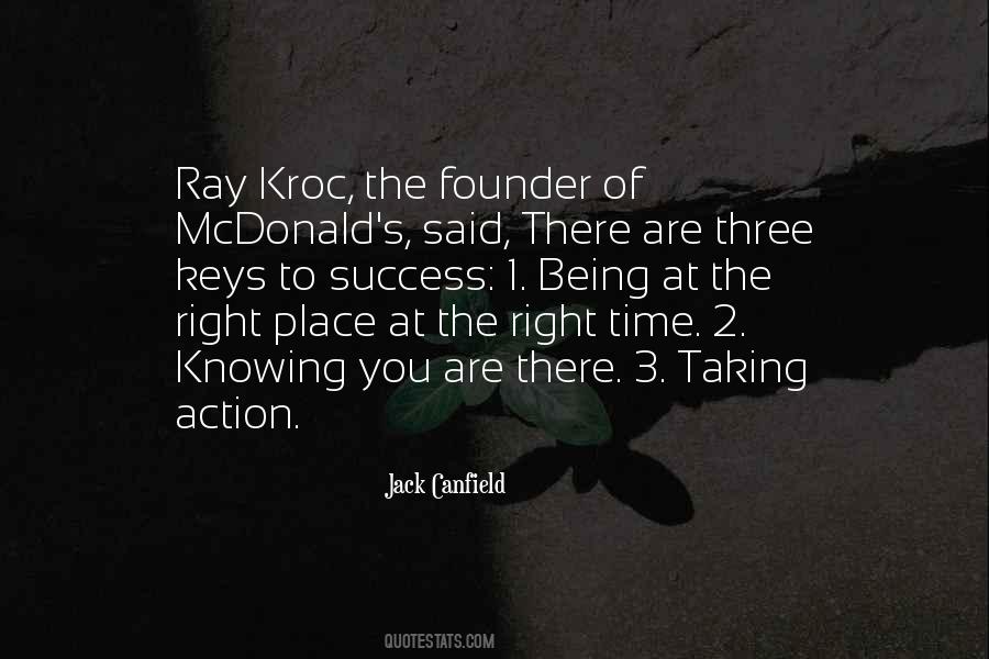 Being At The Right Place At The Right Time Quotes #181692