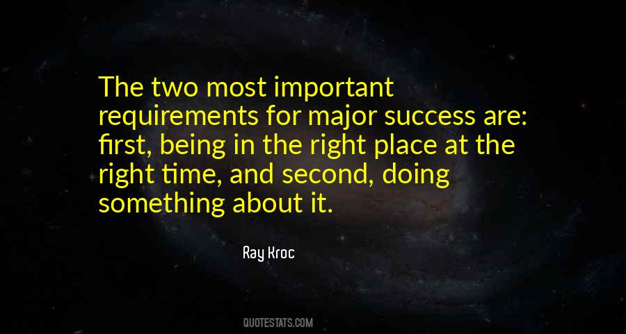 Being At The Right Place At The Right Time Quotes #449929