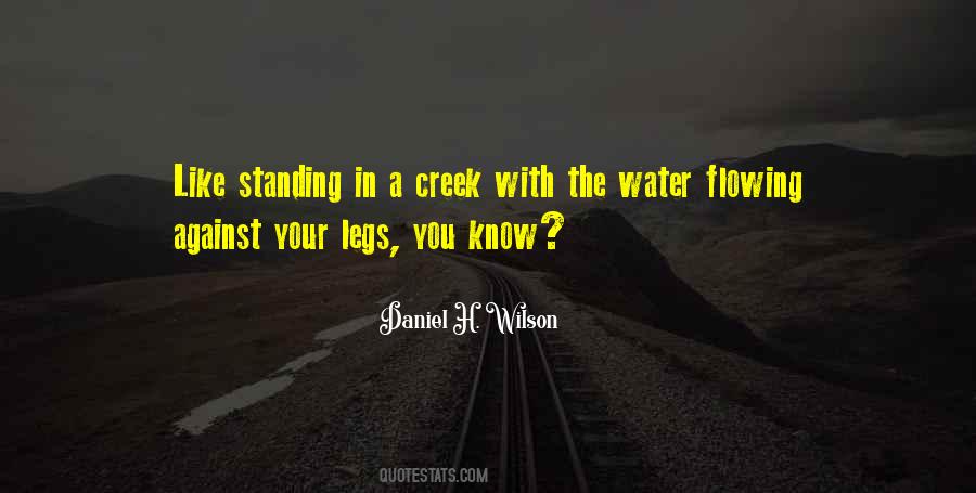 Ever Flowing Water Quotes #1725561