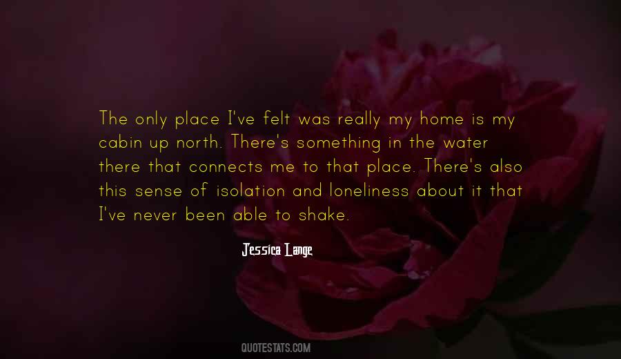 Best Isolation And Loneliness Quotes #545542