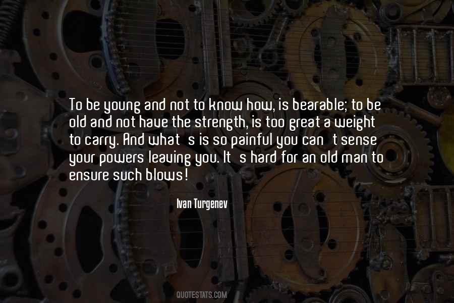 The Strength To Carry On Quotes #718492