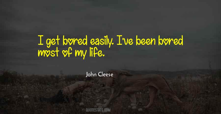 Get Bored Easily Quotes #1207821