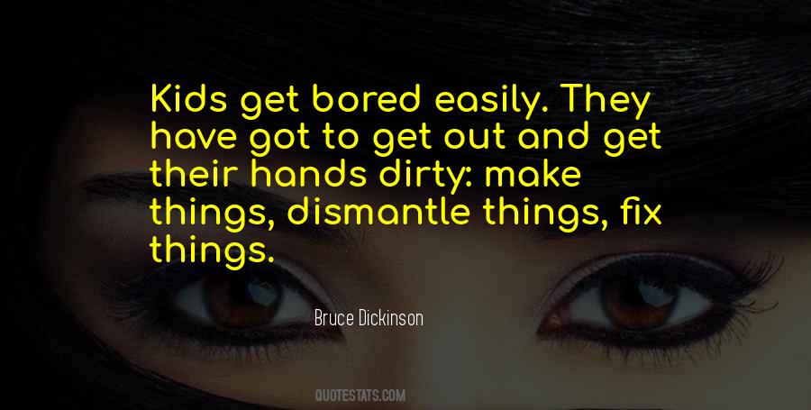 Get Bored Easily Quotes #1797571