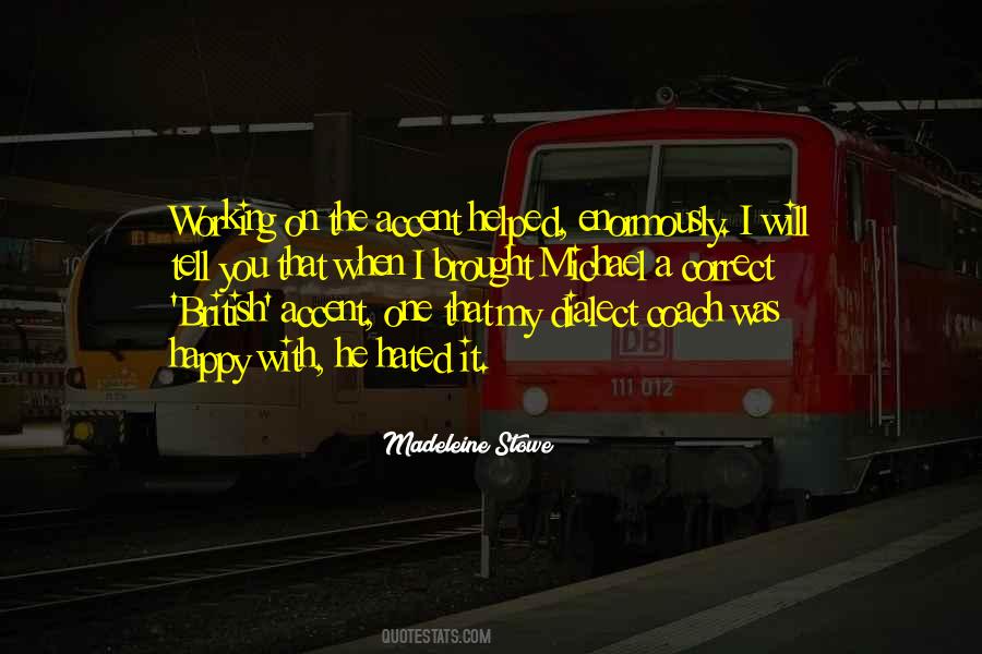Accent Dialect Quotes #1722424