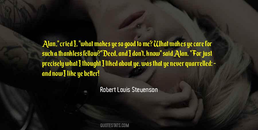 I Like Me Better Quotes #1095089