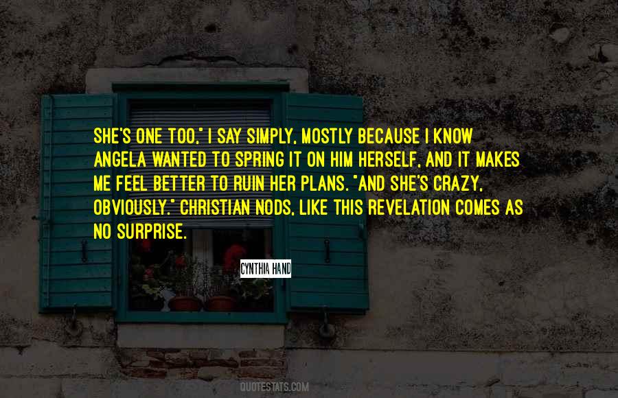 I Like Me Better Quotes #1146413