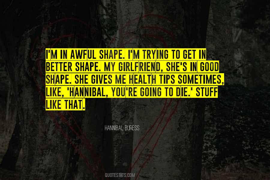 I Like Me Better Quotes #1440297