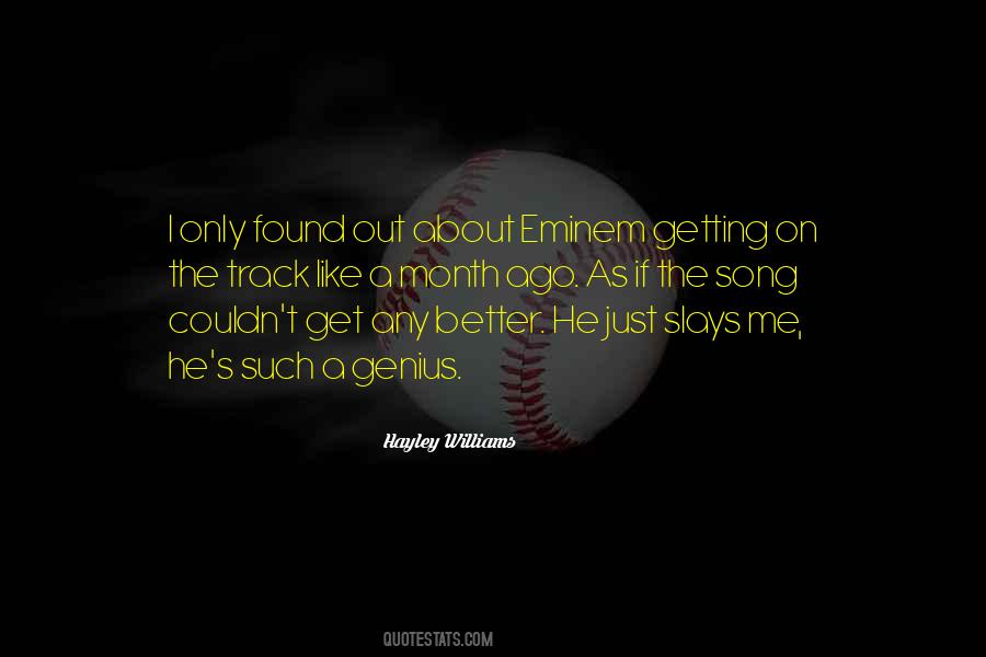 I Like Me Better Quotes #1588893