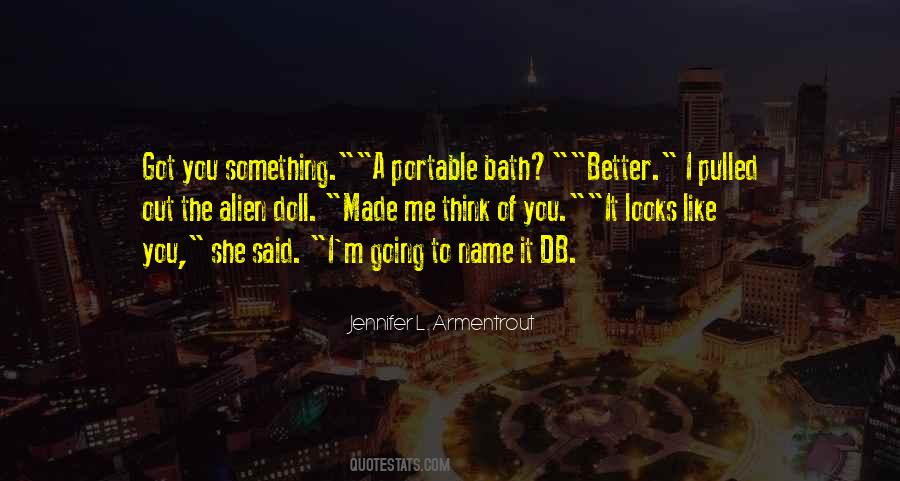 I Like Me Better Quotes #674185