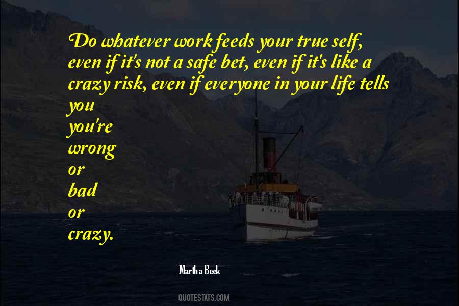 Crazy Self Quotes #1125938
