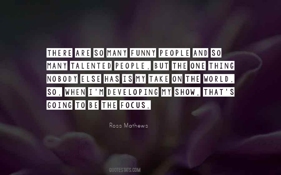 The Focus Quotes #1261137