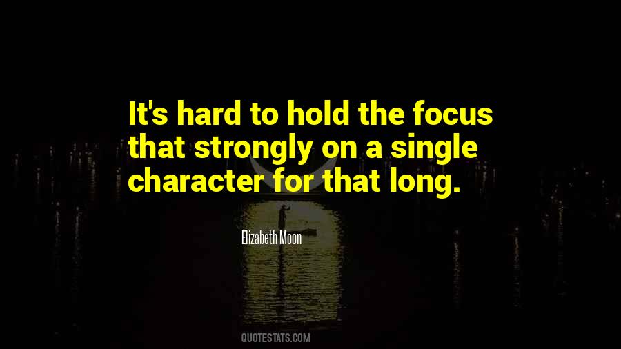 The Focus Quotes #1309220