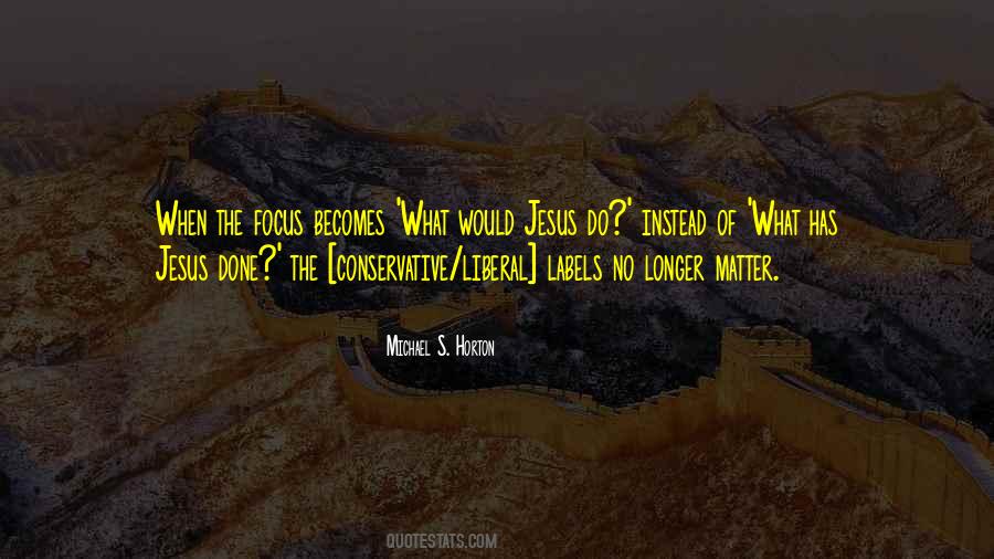 The Focus Quotes #1326640