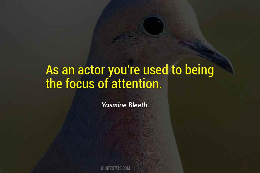 The Focus Quotes #1729728