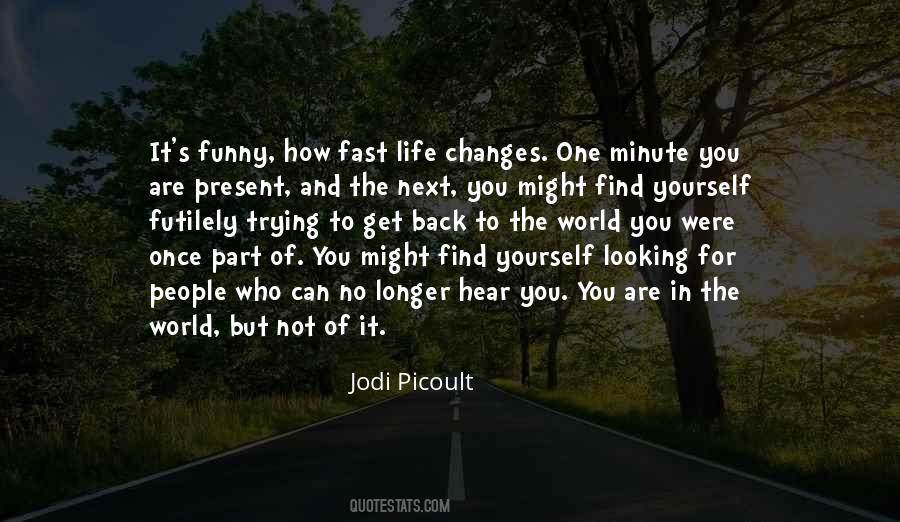 No One Changes Quotes #456032