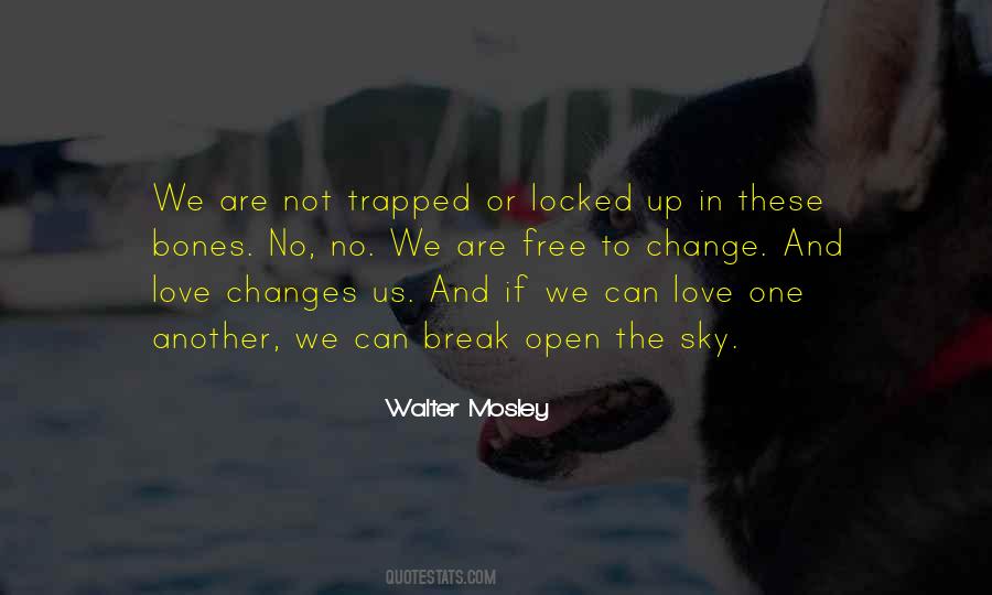 No One Changes Quotes #7401
