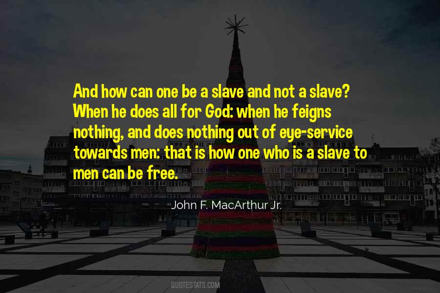 Not A Slave Quotes #1071277