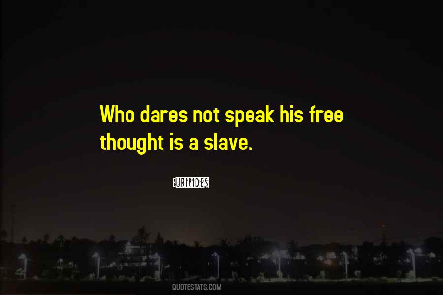 Not A Slave Quotes #286411