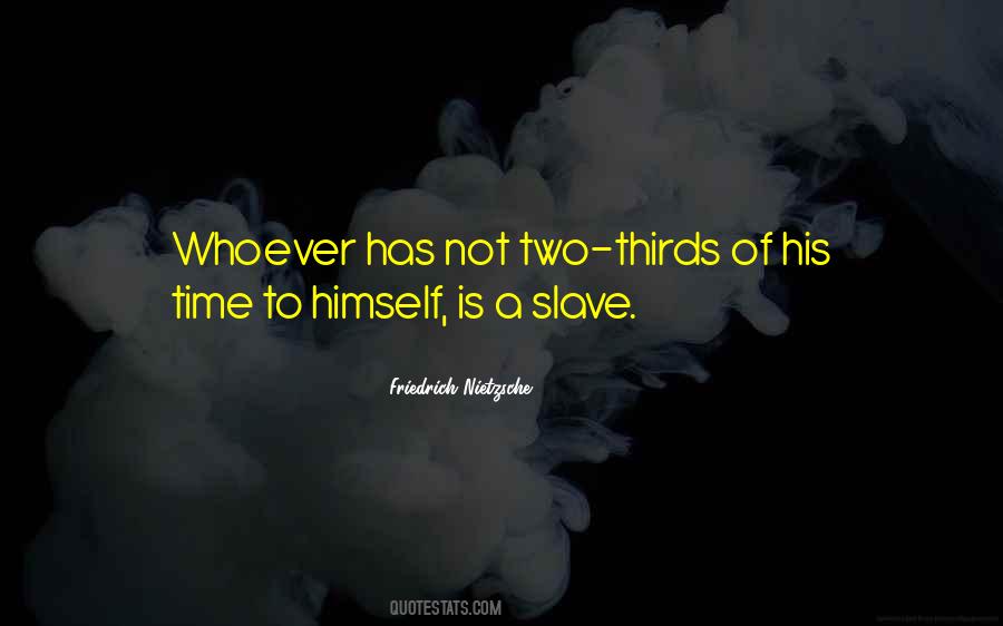 Not A Slave Quotes #318541