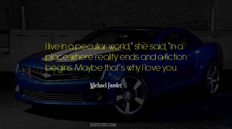 I Live In Reality Quotes #1041428
