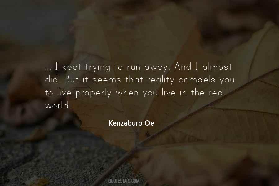 I Live In Reality Quotes #1376163