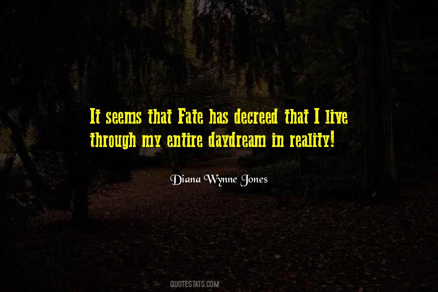 I Live In Reality Quotes #1642848