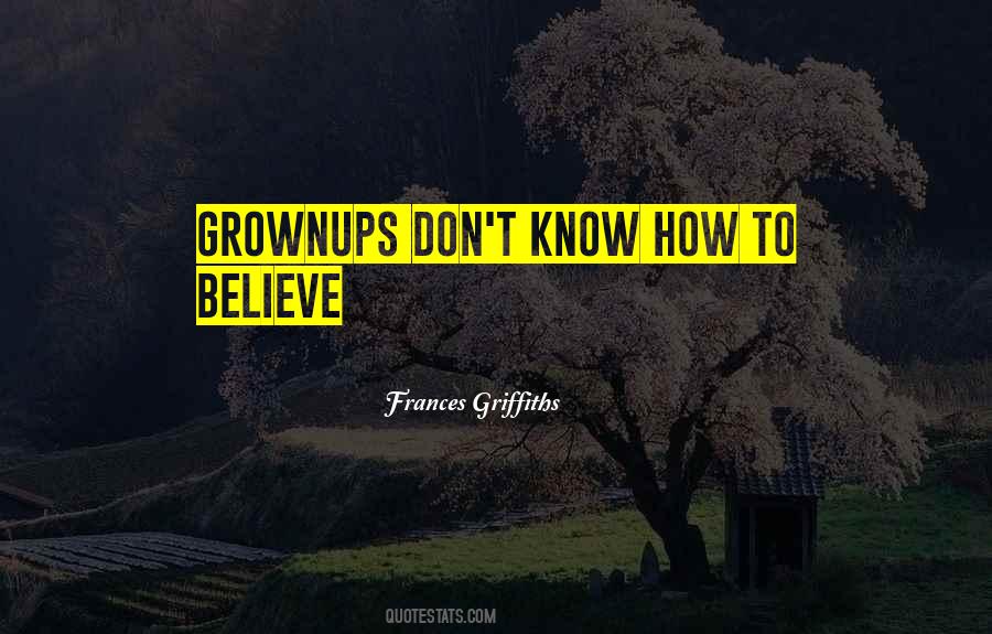 Quotes About Grownups #1386331