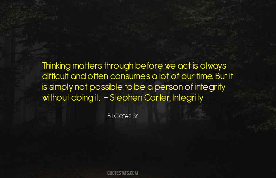 Integrity Is Doing Quotes #1127543