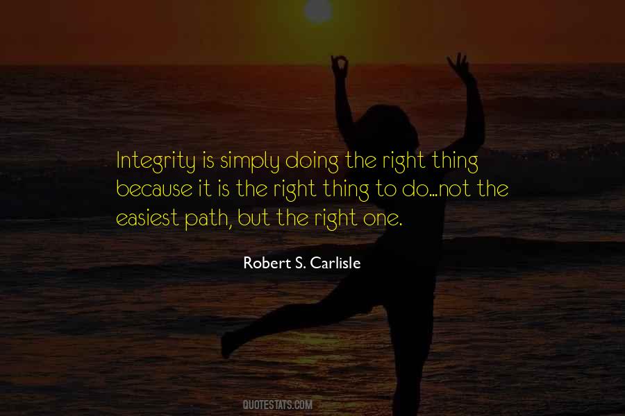 Integrity Is Doing Quotes #920149